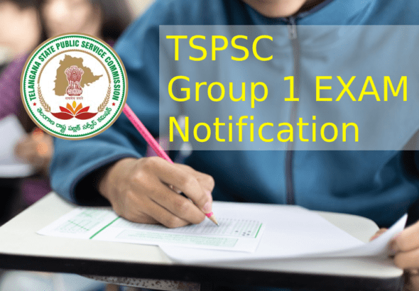 TSPSC Group 1 Notification Out, 563 Vacancies, Apply Now!